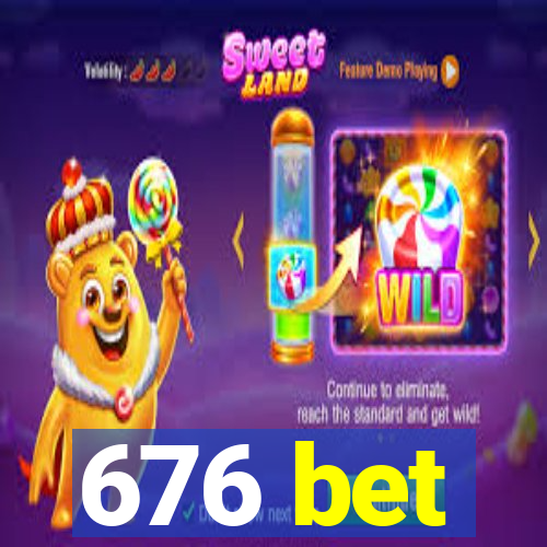 676 bet